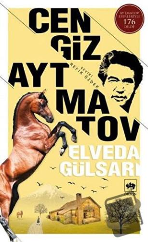 Elveda Gülsarı - Cengiz Aytmatov - Ötüken Neşriyat - Fiyatı - Yorumlar