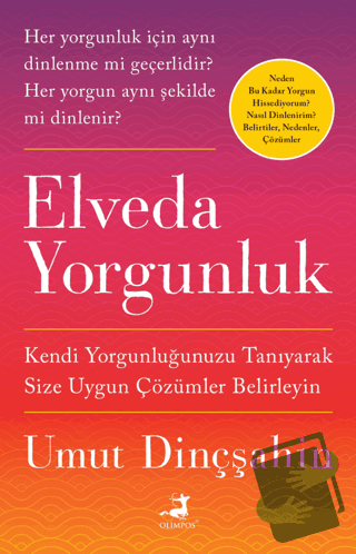 Elveda Yorgunluk - Umut Dinçşahin - Olimpos Yayınları - Fiyatı - Yorum