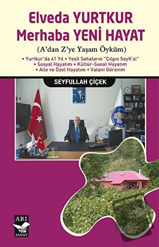 Elveda Yurtkur Merhaba Yeni Hayat - Seyfullah Çiçek - Arı Sanat Yayıne