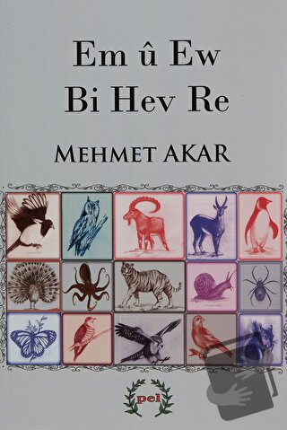 Em ü Ew Bi Hev Re - Mehmet Akar - Pel Yayınları - Fiyatı - Yorumları -