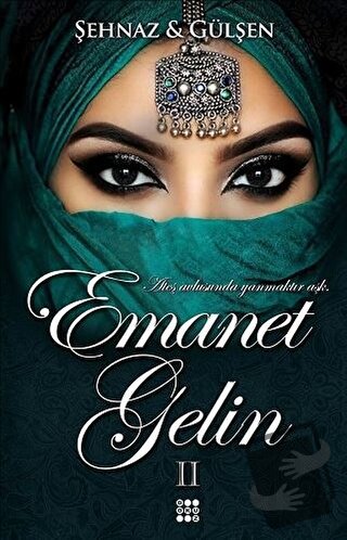 Emanet Gelin - 2 - Şehnaz & Gülşen - Dokuz Yayınları - Fiyatı - Yoruml