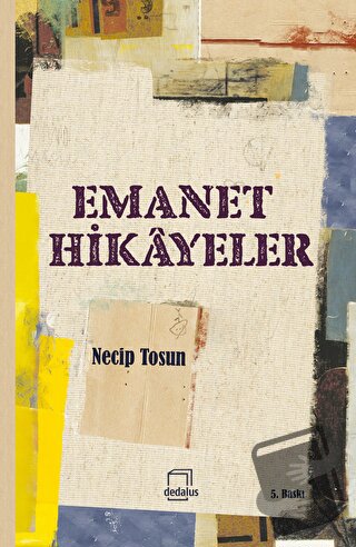 Emanet Hikayeler - Necip Tosun - Dedalus Kitap - Fiyatı - Yorumları - 