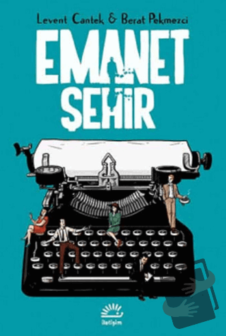 Emanet Şehir - Levent Cantek - İletişim Yayınevi - Fiyatı - Yorumları 