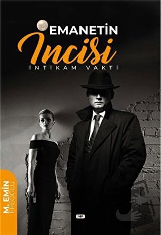 Emanetin İncisi - Muhammed Emin Efeoğlu - Tilki Kitap - Fiyatı - Yorum