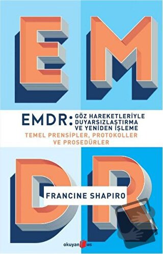 EMDR: Göz Hareketleriyle Duyarsızlaştırma ve Yeniden İşleme - Francine