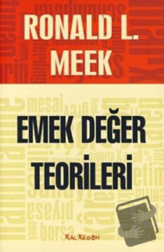 Emek Değer Teorileri - Ronald L. Meek - Kalkedon Yayıncılık - Fiyatı -