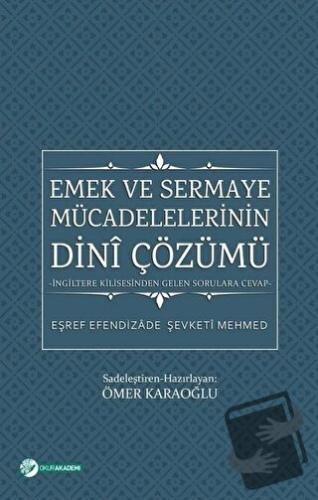 Emek ve Sermaye Mücadelelerinin Dini Çözümü - Eşref Efendizade Şevketi