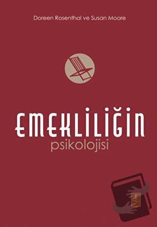 Emekliliğin Psikolojisi - The Psychology of Retirement - Susan Moore -