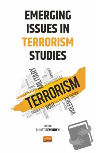 Emerging Issues in Terrorism Studies - Ahmet Demirden - Nobel Bilimsel