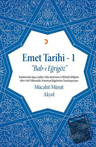 Emet Tarihi - 1 - Mücahit Mürşit Akyol - Cinius Yayınları - Fiyatı - Y