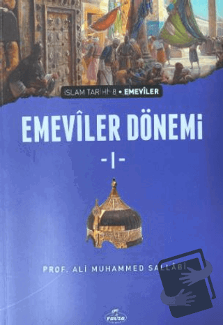 Emeviler Dönemi - 1 - Ali Muhammed Sallabi - Ravza Yayınları - Fiyatı 