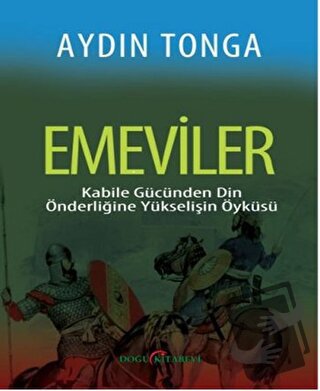 Emeviler - Aydın Tonga - Doğu Kitabevi - Fiyatı - Yorumları - Satın Al