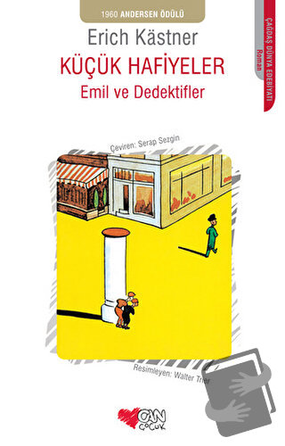 Emil ve Dedektifler - Küçük Hafiyeler - Erich Kastner - Can Çocuk Yayı