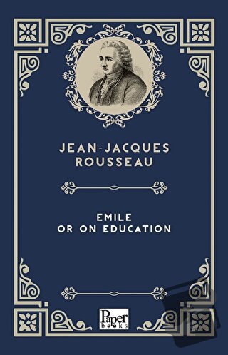 Emile or On Education - Jean-Jacques Rousseau - Paper Books - Fiyatı -