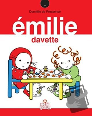 Emilie Davette - Domitille de Pressense - Nesil Çocuk Yayınları - Fiya