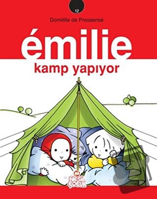 Emilie Kamp Yapıyor - Domitille de Pressense - Nesil Çocuk Yayınları -