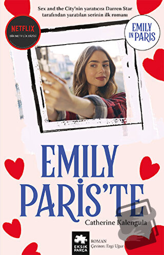 Emily Paris’te - Catherine Kalengula - Eksik Parça Yayınları - Fiyatı 