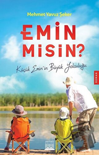 Emin Misin? - Mehmet Yavuz Şeker - Anatolia Kitap - Fiyatı - Yorumları