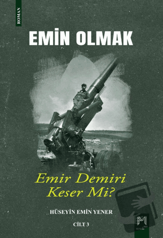 Emin Olmak 3- Emir Demiri Keser mi? - Hüseyin Emin Yener - Memento Mor