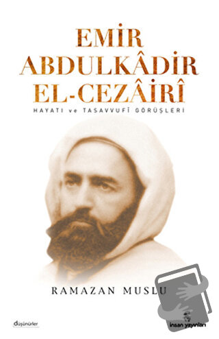 Emir Abdülkadir El-Cezairi - Ramazan Muslu - İnsan Yayınları - Fiyatı 