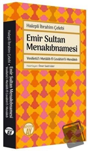 Emir Sultan Menakıbnamesi - İbrahim Çelebi - Büyüyen Ay Yayınları - Fi