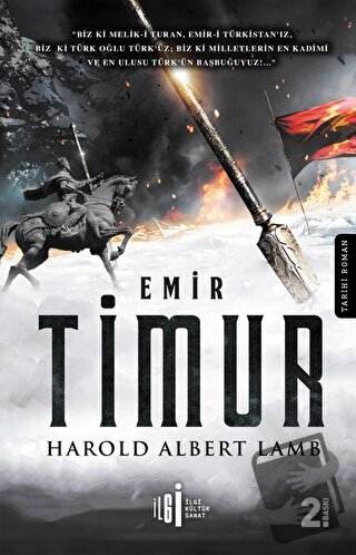 Emir Timur - Harold Lamb - İlgi Kültür Sanat Yayınları - Fiyatı - Yoru