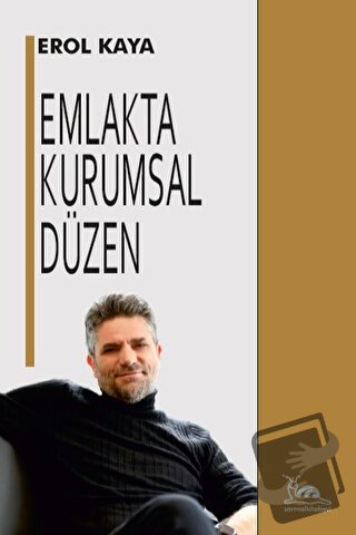 Emlakta Kurumsal Düzen - Erol Kaya - Sarmal Kitabevi - Fiyatı - Yoruml