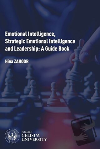 Emotional Intelligence Strategic Emotional Intelligence and Leadership