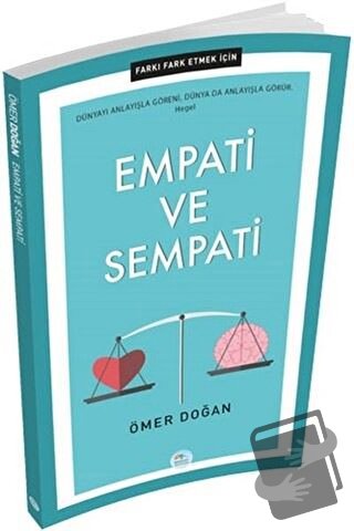 Empati ve Sempati - Farkı Fark Etmek İçin - Ömer Doğan - Maviçatı Yayı