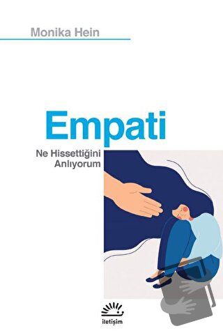 Empati - Monika Hein - İletişim Yayınevi - Fiyatı - Yorumları - Satın 