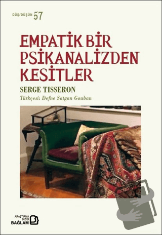 Empatik Bir Psikanalizden Kesitler - Serge Tisseron - Bağlam Yayınları