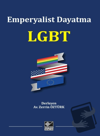 Emperyalist Dayatma LGBT - Kolektif - Kaynak Yayınları - Fiyatı - Yoru