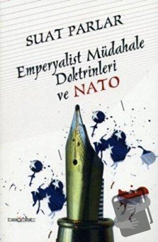 Emperyalist Müdahale Doktrinleri ve Nato - Suat Parlar - Bağdat Yayınl