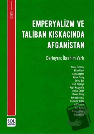 Emperyalizm Ve Taliban Kıskacında Afganistan - İbrahim Varlı - Sol Kül