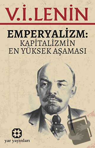 Emperyalizm - V. İ. Lenin - Yar Yayınları - Fiyatı - Yorumları - Satın