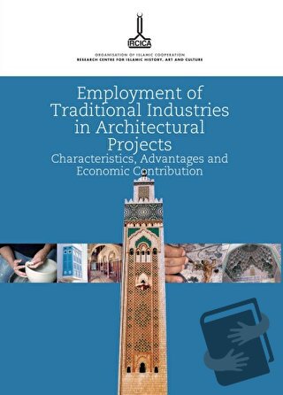 Employment of Traditional Industries in Architectural Projects: Charac