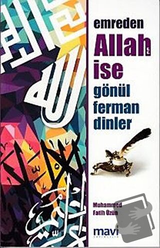 Emreden Allah İse Gönül Ferman Dinler - Muhammed Fatih Üzün - Mavi Yay