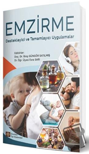 Emzirme Destekleyici Ve Tamamlayıcı Uygulamalar - İlkay Güngör Satılmı