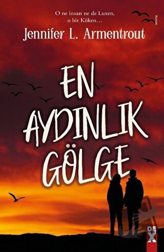 En Aydınlık Gölge - Jennifer L. Armentrout - Dex Yayınevi - Fiyatı - Y