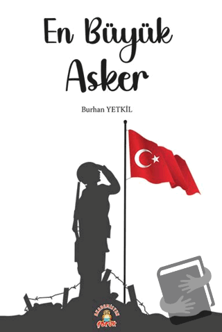 En Büyük Asker - Burhan Yetkil - Akademisyen Kitabevi - Fiyatı - Yorum