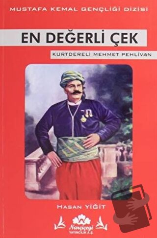 En Değerli Çek - Mustafa Kemal Gençliği Dizisi - Hasan Yiğit - Narçiçe