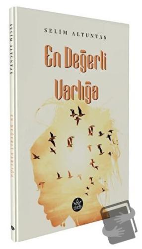 En Değerli Varlığa - Selim Altuntaş - Elpis Yayınları - Fiyatı - Yorum