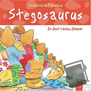 En Dost Dinozor: Stegozor - Dinozorlarla Tanışalım - Anna Obiols - 100