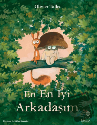 En En İyi Arkadaşım - Olivier Tallec - Hep Kitap - Fiyatı - Yorumları 