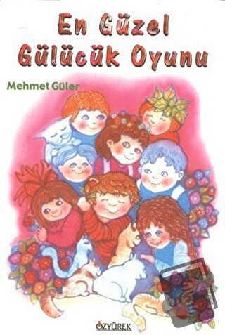 En Güzel Gülücük Oyunu - Mehmet Güler - Özyürek Yayınları - Fiyatı - Y