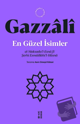 En Güzel İsimler - Gazzali - Ketebe Yayınları - Fiyatı - Yorumları - S