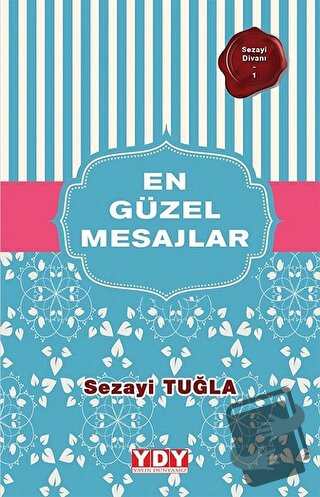 En Güzel Mesajlar - Sezayi Tuğla - YDY Yayınları - Fiyatı - Yorumları 