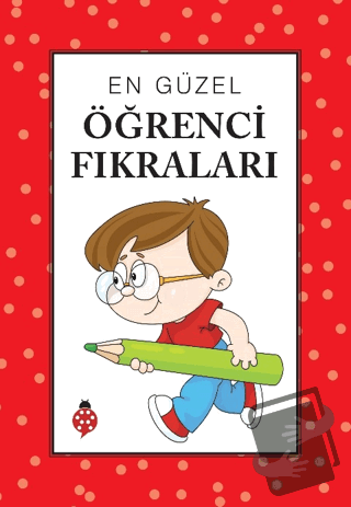 En Güzel Öğrenci Fıkraları - Kolektif - Uğurböceği Yayınları - Fiyatı 