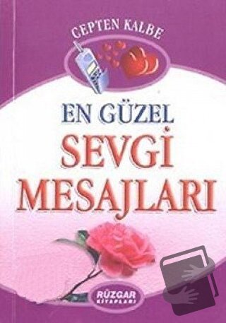 En Güzel Sevgi Mesajları - Uğur Rüzgar - Rüzgar Kitapları - Fiyatı - Y