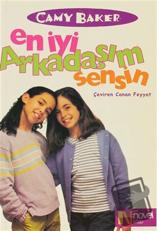 En İyi Arkadaşım Sensin - Camy Baker - Novel Kitap - Fiyatı - Yorumlar